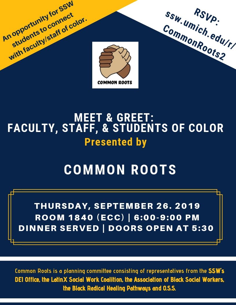 Meet Greet Faculty Staff Students Of Color 9 26 19 6 00 Pm To 9 00 Pm University Of Michigan School Of Social Work