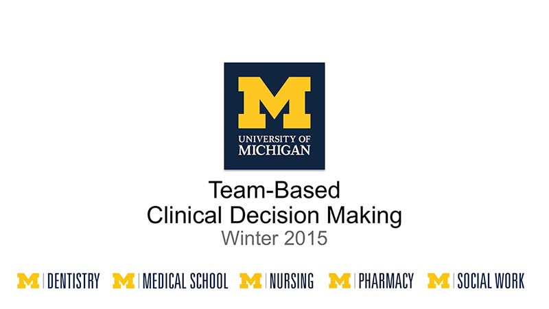 Team-Based Clinical Decision Making Winter 2015