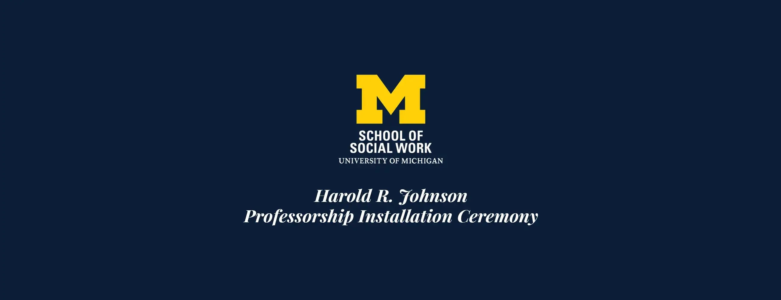 Harold R. Johnson Professorship Installation Ceremony