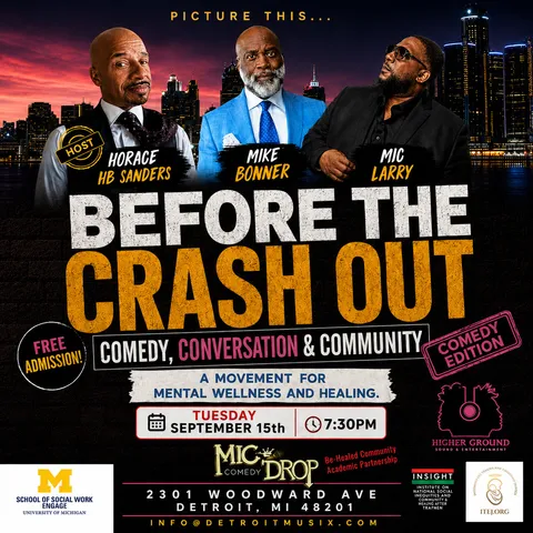 Flyer for "Before the Crash Out: Comedy, Conversation & Community," featuring comedians Horace "HB" Sanders, Mike Bonner, and Mic Larry against a Detroit skyline.