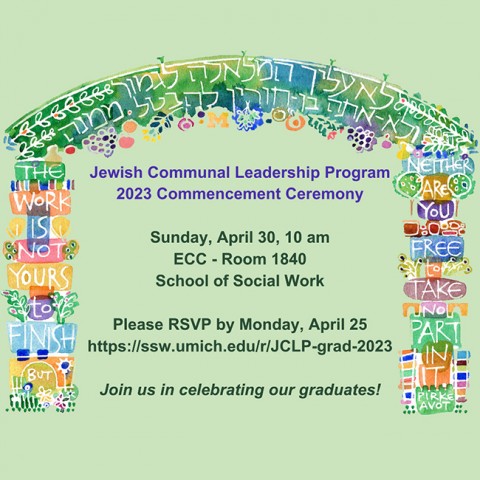 Banner image for the Jewish Communal Leadership Program 2023 Commencement Ceremony, Sunday April 30th at 10am.