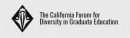 California Forum for Diversity in Graduate Education - University of California, Davis