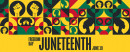 Juneteenth 101: Cultivating Black Culture, Liberation, and Joy